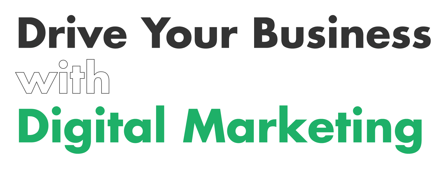 Drive Your Business with Digital Marketing